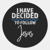New Believer I Have Decided To Follow Jesus In Bap Runder Aufkleber (Vorderseite)