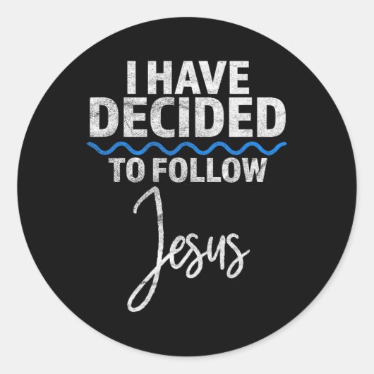 New Believer I Have Decided To Follow Jesus In Bap Runder Aufkleber (Vorderseite)