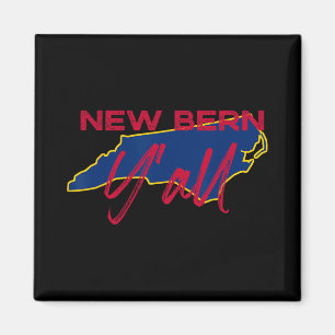 New Bern North Carolina Y'all Nc Stolz Staats Kart Magnet
