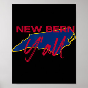 New Bern North Carolina Y'All Nc Stolz Staats Kart Poster