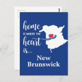 New Brunswick Zuhause ist Wo das Herz ist Postkarte (Vorne/Hinten)