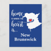 New Brunswick Zuhause ist Wo das Herz ist Postkarte (Vorderseite)