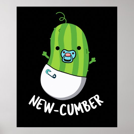 New cumber Funny Veggie Cucumber Pun Dark BG Poster (Vorne)