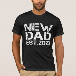 New Dad Est 2023 T-Shirt