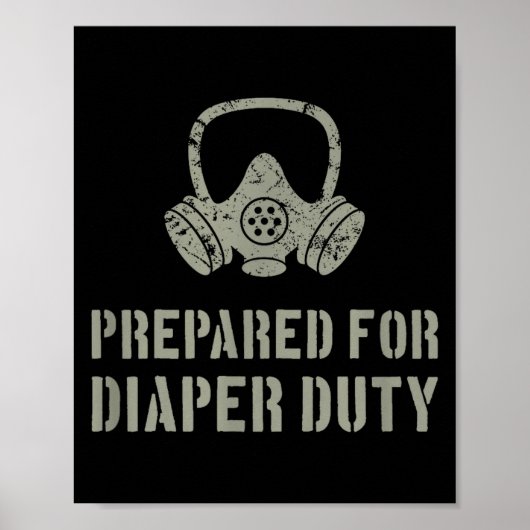 New Dad Prepared For Diaper Duty Funny Small Poster (Vorne)