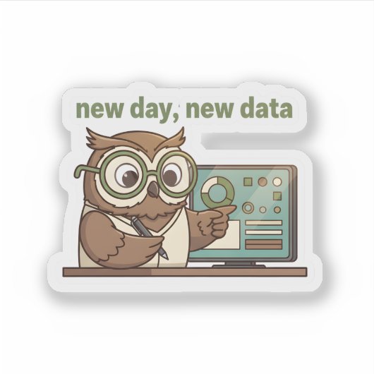 New Day New Data Sticker – Cute Owl for Analysts (Vorderseite)