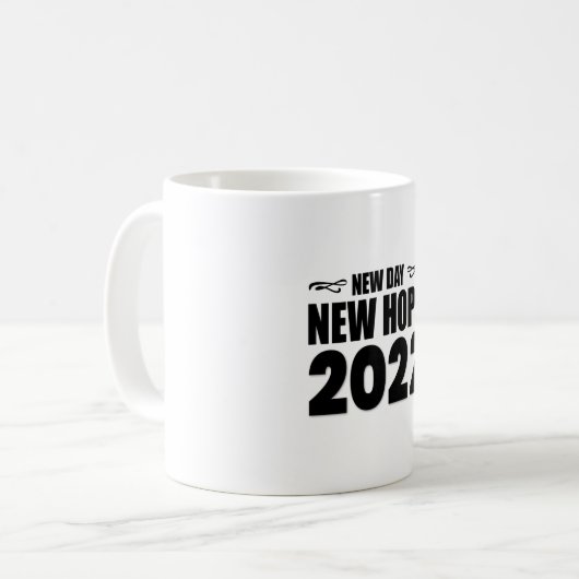 New Day New Hope 2022-glücklich neues Jahr-lustig Kaffeetasse (Vorderseite Links)