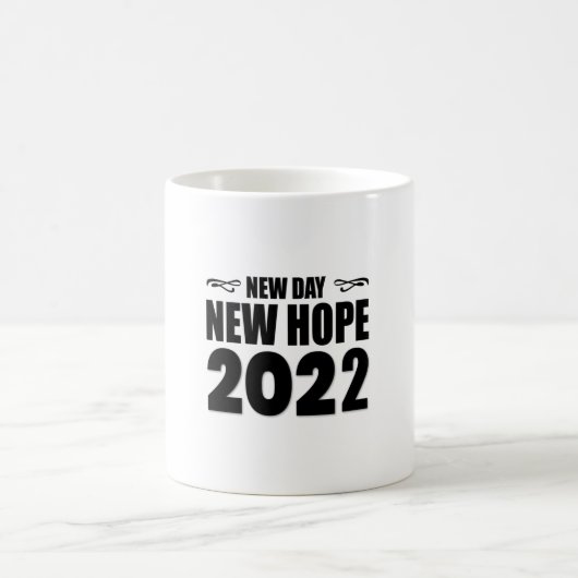 New Day New Hope 2022-glücklich neues Jahr-lustig Kaffeetasse (Mittel)
