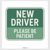 New Driver - Please Be Patient Green Road Sign Aufkleber (Blatt)