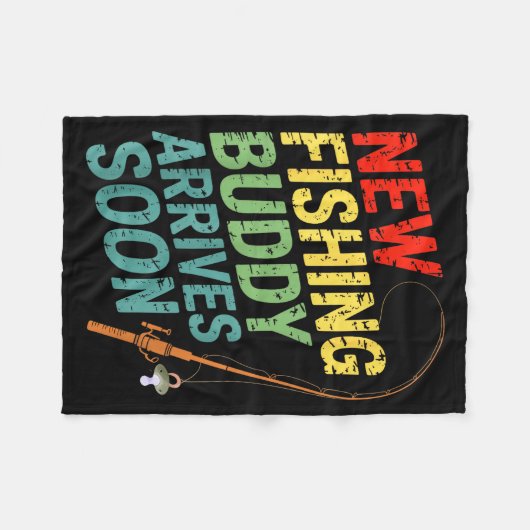 New Fishing Buddy Arrives Soon For Father’s Day An Fleecedecke (Vorderseite (Horizontal))