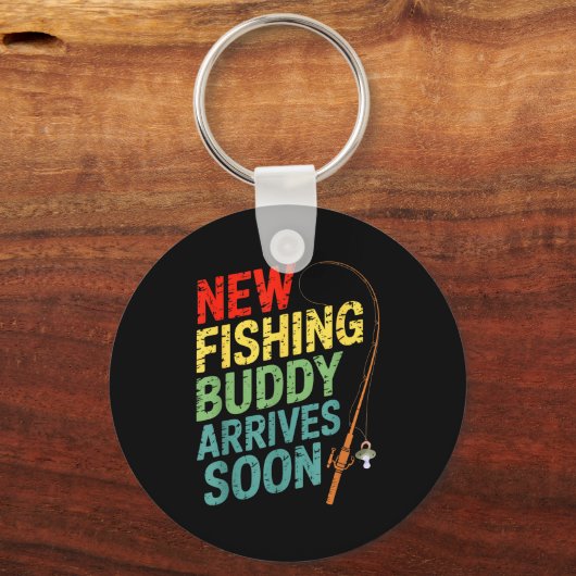 New Fishing Buddy Arrives Soon For Father’s Day An Schlüsselanhänger (Vorderseite)