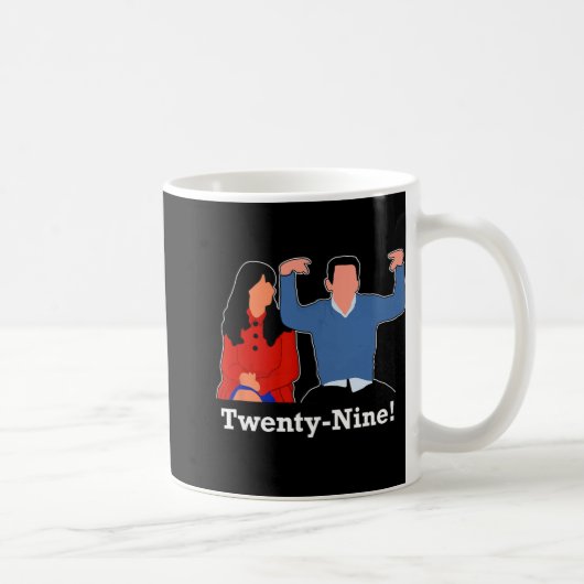 New Girl 29 I'm Feelin' Twenty Nine Happy Birthday Kaffeetasse (Rechts)