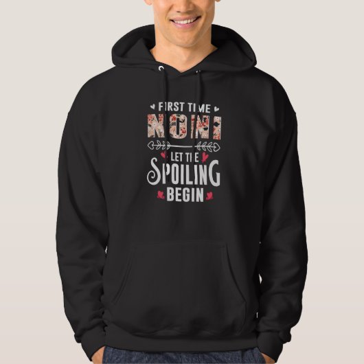 New Grandma First Time Noni Let The Spoiling Begin Hoodie (Vorderseite)