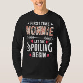 New Grandma First Time Nonnie Let The Spoiling Beg T-Shirt (Vorderseite)