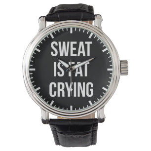 New Gym - Sweat Is Fat Cry - Funny Workout Armbanduhr