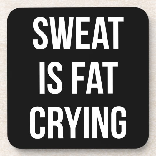 New Gym - Sweat Is Fat Cry - Funny Workout Getränkeuntersetzer (Vorderseite)