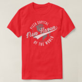 New Haven Pizza Hauptstadt of the World Connecticu T-Shirt (Design vorne)