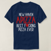 New Haven Style Apizza Best Pizza Lovers Connectic T-Shirt (Design vorne)