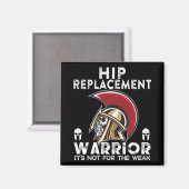 New Hip Replacement Men Women Warrior Awareness Gi Magnet (Vorderseite/Rückseite)