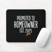 New Homeowner 2025 Housewarming First Time Home Bu Mousepad (Mit Mouse)