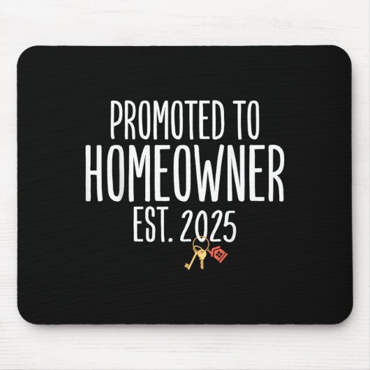 New Homeowner 2025 Housewarming First Time Home Bu Mousepad (Vorne)