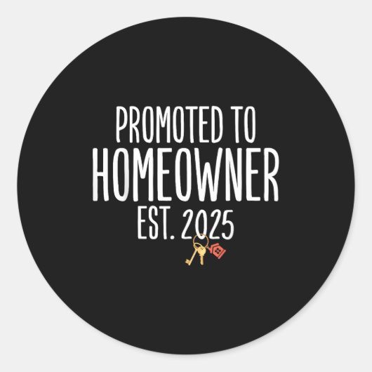 New Homeowner 2025 Housewarming First Time Home Bu Runder Aufkleber (Vorderseite)
