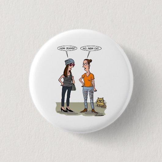 New jeans? No, new cat. Folded Greeting Card Button (Vorderseite)