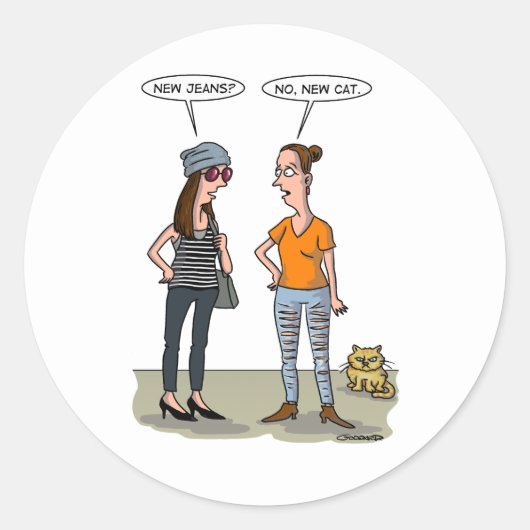 New jeans? No, new cat. Folded Greeting Card Runder Aufkleber (Vorderseite)