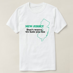 New Jersey: Mach dir keine Sorgen, dass wir dich a T-Shirt