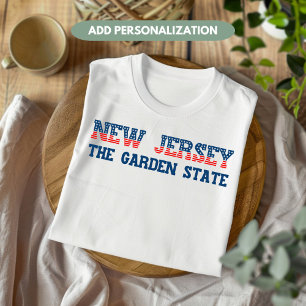 New Jersey Patriotic The Garden Staat Custom T-Shirt