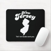 New-Jersey - sagen Sie EM Guido, der Ihnen T - Mousepad (Mit Mouse)