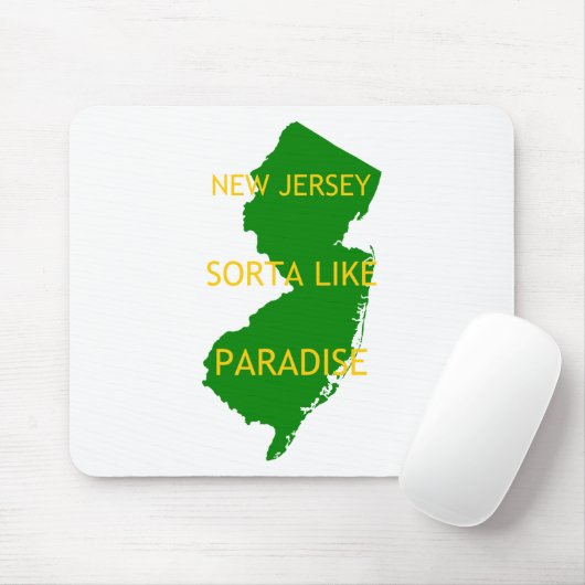New Jersey Sorta like Paradise. Mousepad (Mit Mouse)