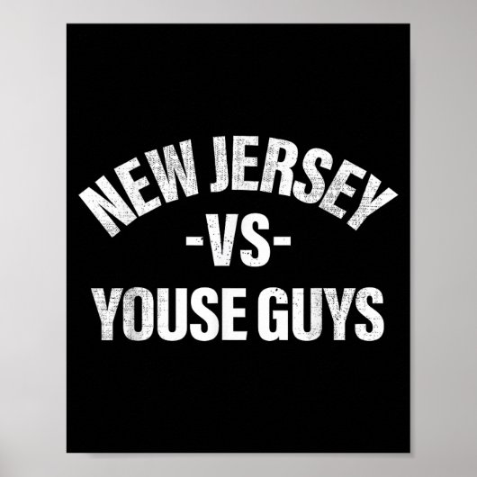 New Jersey Vs Youse Guys Funny Jersey Slang Boys G Poster (Vorne)
