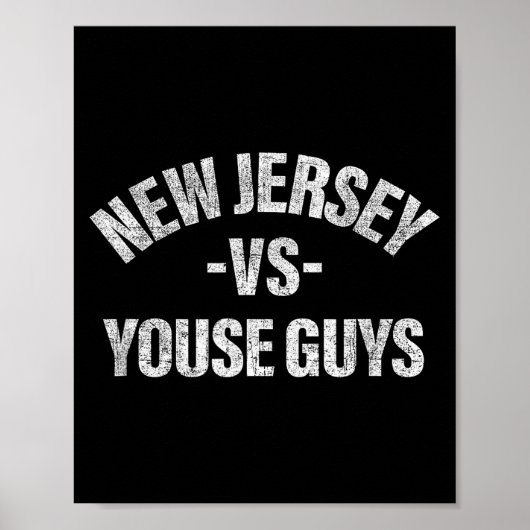 New Jersey Vs Youse Guys Funny Jersey Slang Boys G Poster (Vorne)