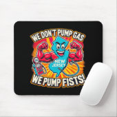 New Jersey We Don't Pumg Gas, We Pump Fists Mousepad (Mit Mouse)