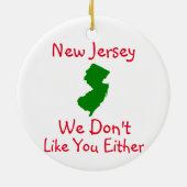New Jersey Wir mögen deine Keramik nicht Keramik Ornament (Hinten)