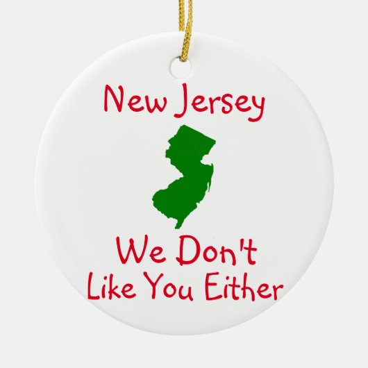 New Jersey Wir mögen deine Keramik nicht Ornament (Vorne)
