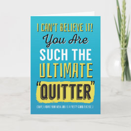 New Job Congrats, Funny - You're Such ist weg Karte