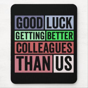 New Job Funny   Abschiedsarbeiter Verlassend   Gut Mousepad