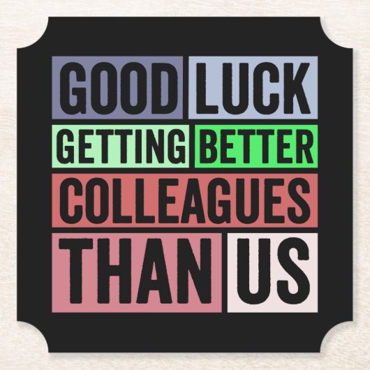 New Job Funny | Abschiedsarbeiter Verlassend | Gut Untersetzer (Vorderseite)