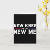 New Knee New Me Funny Broken Knee Surgery Recovery Karte (Gelbe Blume)