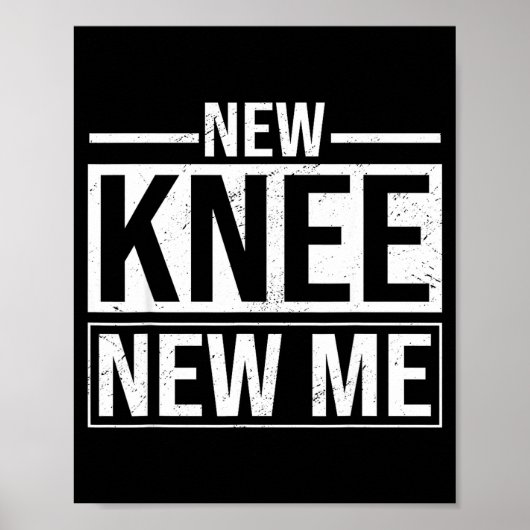New Knee New Me Funny Knee Replacement Surgery Rec Poster (Vorne)