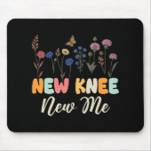 New Knee New Me Funny Knee Surgery Recovery Joke Mousepad (Vorne)