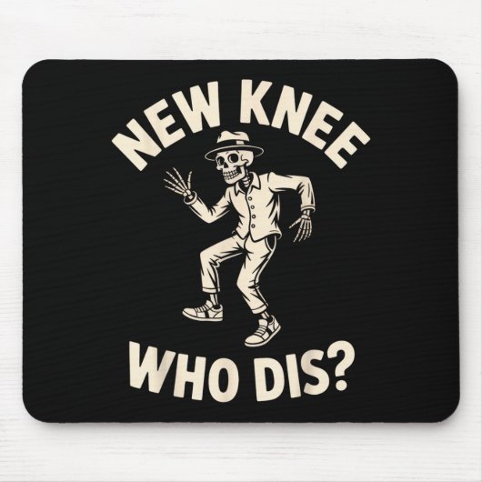 New Knee Who Dis_ Funny Skeleton Dance Halloween H Mousepad (Vorne)