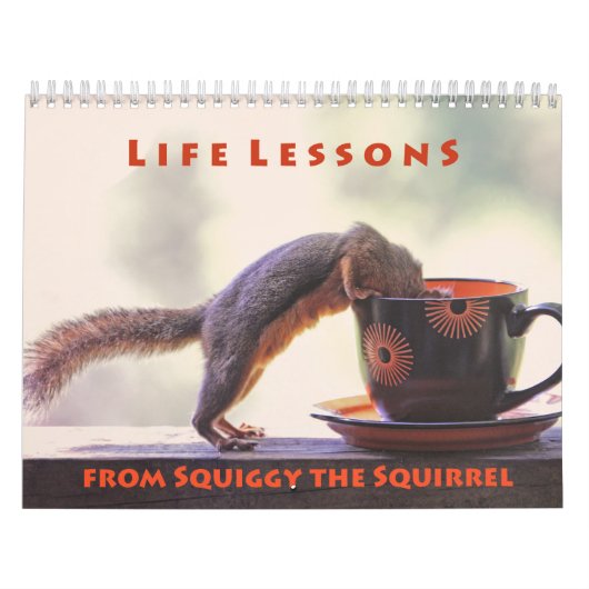 New Life Lessons from Squiggy the Squirrel Kalender (Titelbild)