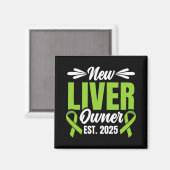 New Liver Owner Est. 2025 - Liver Transplant Recie Magnet (Vorderseite/Rückseite)