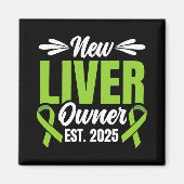 New Liver Owner Est. 2025 - Liver Transplant Recie Magnet (Vorne)