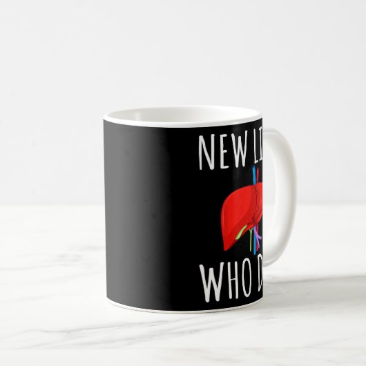 New Liver Who Dis Men Women Liver Transplant Recie Kaffeetasse (VorderseiteRechts)
