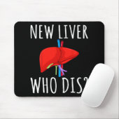 New Liver Who Dis Men Women Liver Transplant Recie Mousepad (Mit Mouse)