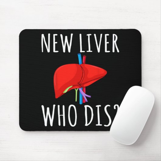 New Liver Who Dis Men Women Liver Transplant Recie Mousepad (Mit Mouse)